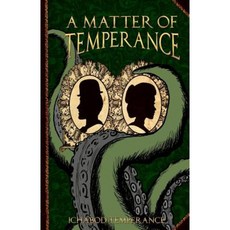 A Matter of Temperance Paperback, Createspace Independent Publishing Platform