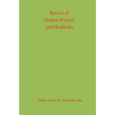 Review of Medical Practice and Healthcare Paperback, Createspace Independent Publishing Platform