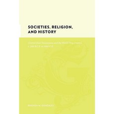 Societies Religion and History: Central-East Tanzanians and the World They Created C. 200 Bce to 1800 Ce Hardcover, Columbia University Press