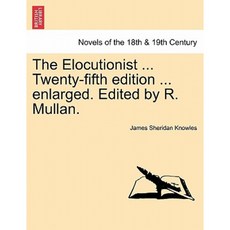 雄辯家......第二十五版......放大。 R. Mullan 編輯。平裝, 大英圖書館，歷史印刷版