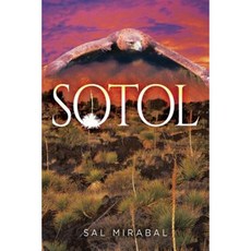 Sotol Paperback, Createspace Independent Publishing Platform