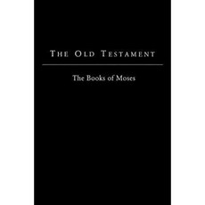 The Old Testament - King James Version: The Books of Moses Paperback, Createspace Independent Publishing Platform