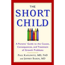 The Short Child: A Parents' Guide to the Causes Consequences and Treatment of Growth Problems Paperback, Warner Books (NY)