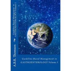 Guideline-Based Management in Gastroenterology Paperback, Createspace Independent Publishing Platform