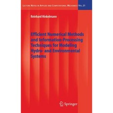 Efficient Numerical Methods and Information-Processing Techniques for Modeling Hydro- And Environmental Systems Hardcover, Springer