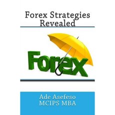 Forex Strategies Revealed Paperback, Createspace Independent Publishing Platform