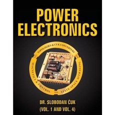 Power Electronics: Topologies Cuk Converters Magnetics Control State-Space Averaging Paperback, Createspace Independent Publishing Platform