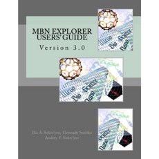 Mbn Explorer Users' Guide: Version 3.0 Paperback, Createspace Independent Publishing Platform