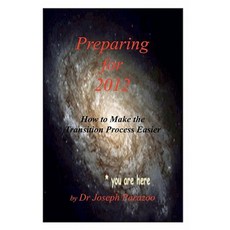 Preparing for 2012: How to Make the Transition Process Easier Paperback, Createspace Independent Publishing Platform