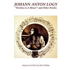 Johann Anton Logy: Partita in a Minor and Other Works Paperback, Createspace Independent Publishing Platform