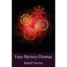 Four Mystery Dramas: The Portal of Initiation - The Soul's Probation - The Guardian of the Threshold - The Souls' Awakening Paperback, Steiner Books