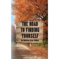 The Road to Finding Yourself Paperback, Createspace Independent Publishing Platform