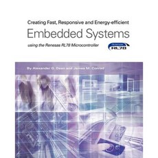 Creating Fast Responsive and Energy-Efficient Embedded Systems Using the Renesas Rl78 Microcontroller Paperback, Micrium