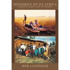 Memories of My Africa: Enjoying Africa and Its People Paperback, Strategic Book Publishing & Rights Agency, LL