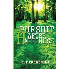 Pursuit After Happiness Paperback, Createspace Independent Publishing Platform
