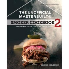 The Unofficial Masterbuilt (R) Smoker Cookbook 2: A BBQ Guide & 121 Electric Smoker Recipes Paperback, Cooking with a Foodie Press