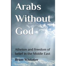 Arabs Without God Paperback, Createspace Independent Publishing Platform