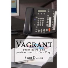 Vagrant: From Newbie to Professional in One Day! Paperback, Createspace Independent Publishing Platform