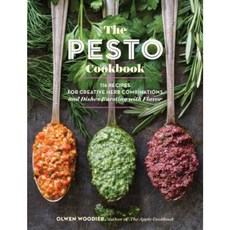 The Pesto Cookbook:116 Recipes for Creative Herb Combinations and Dishes Bursting with Flavor, Storey Publishing