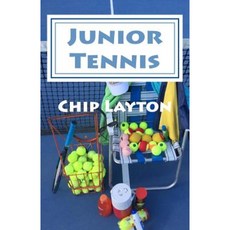 Junior Tennis: For Crazy Tennis Parents Paperback, Createspace Independent Publishing Platform