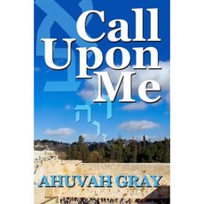 Call Upon Me Paperback, Createspace Independent Publishing Platform