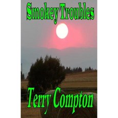 Smokey Troubles Paperback, Createspace Independent Publishing Platform