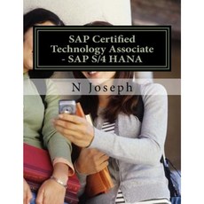 SAP Certified Technology Associate - SAP S/4hana Paperback, Createspace Independent Publishing Platform