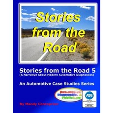 Stories from the Road 5: An Automotive Case Studies Series Paperback, Createspace Independent Publishing Platform