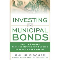 Investing in Municipal Bonds: How to Balance Risk and Reward for Success in Today's Bond Market Hardcover, McGraw-Hill Education