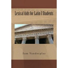 Lexical AIDS for Latin I Students Paperback, Createspace Independent Publishing Platform