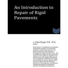 An Introduction to Repair of Rigid Pavements Paperback, Createspace Independent Publishing Platform