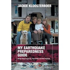My Earthquake Preparedness Guide: Simple Steps to Get You Your Family and Your Pets Prepared Hardcover, FriesenPress