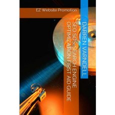 Seo SOS: Search Engine Optimization First Aid Guide Paperback, Createspace Independent Publishing Platform