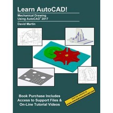 Learn AutoCAD!: Mechanical Drawing Using AutoCAD(R) 2017 Paperback, Createspace Independent Publishing Platform