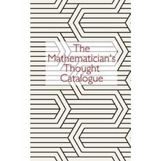 The Mathematician's Thought Catalogue Paperback, Createspace Independent Publishing Platform