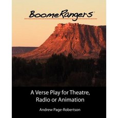 Boomerangers: A Verse Play for Theatre Radio or Animation Paperback, Createspace Independent Publishing Platform