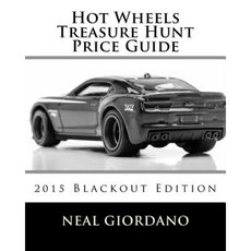 Hot Wheels Treasure Hunt Price Guide: 2015 Blackout Edition Paperback, Createspace Independent Publishing Platform