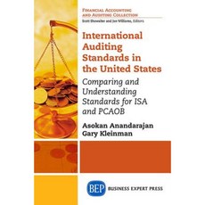 International Auditing Standards in the United States: Comparing and Understanding Standards for ISA and Pcaob Paperback, Business Expert Press