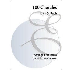 100 Chorales by J. S. Bach Paperback, Createspace Independent Publishing Platform