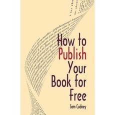 How to Publish Your Book for Free Paperback, Createspace Independent Publishing Platform