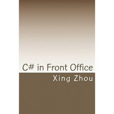 C# in Front Office: Advanced C# in Practice Paperback, Createspace Independent Publishing Platform