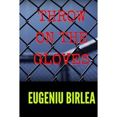 Throw on the Gloves Paperback, Createspace Independent Publishing Platform