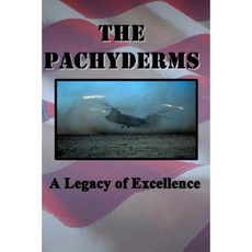 The Pachyderms: A Legacy of Excellence Paperback, Createspace Independent Publishing Platform