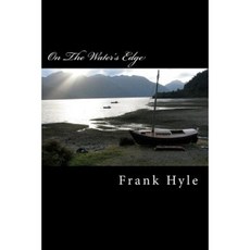 On the Water's Edge Paperback, Createspace Independent Publishing Platform