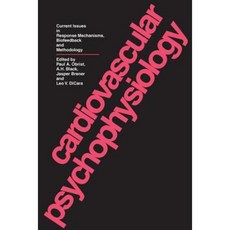 Cardiovascular Psychophysiology: Current Issues in Response Mechanisms Biofeedback and Methodology Paperback, Aldine