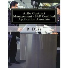 Ariba Contract Management - SAP Certified Application Associate Paperback, Createspace Independent Publishing Platform