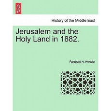 Jerusalem and the Holy Land in 1882. Paperback, British Library, Historical Print Editions