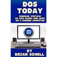 DOS Today: Running Vintage MS-DOS Games and Apps on a Modern Computer Paperback, Createspace Independent Publishing Platform
