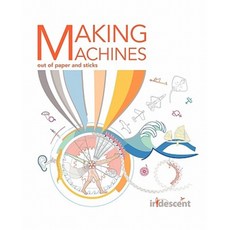 Making Machines Out of Paper and Sticks Paperback, Createspace Independent Publishing Platform