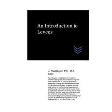 An Introduction to Levees Paperback, Createspace Independent Publishing Platform